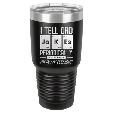 I Tell Dad Jokes 30oz Ringneck Tumbler